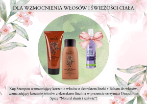DLA WZMOCNIENIA WŁOSÓW I ŚWIEŻOŚCI CIAŁA - 20107/20109/30115